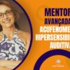 Mentoria Avançada em Acufenometria e Hipersensibilidades Auditivas